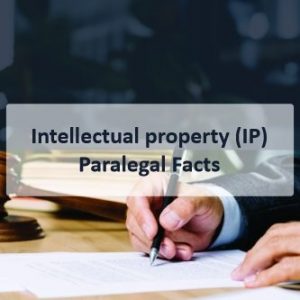 Intellectual Property (IP) Paralegals Facts