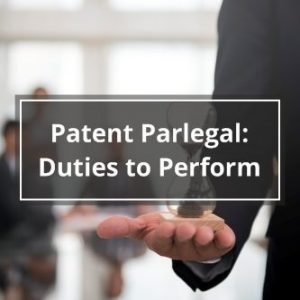 Patent Paralegal Duties to Perform