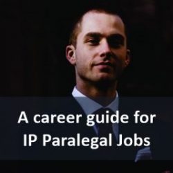 A Career Guide for IP Paralegal Jobs
