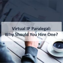 Virtual IP Paralegal Why Should You Hire One